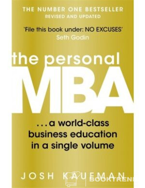 The Personal MBA. A World-Class Business Education in a Single Volume